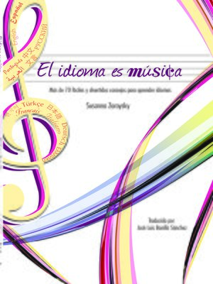 cover image of El idioma es música Más de 70 consejos fáciles y divertidos para aprender idiomas